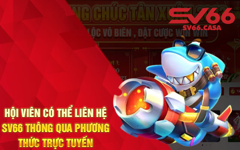 Hội viên có thể liên hệ SV66 thông qua phương thức trực tuyến?